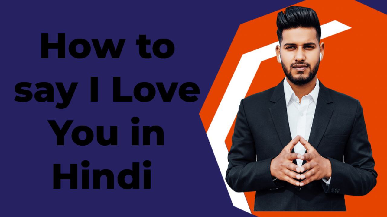 How to say I love you in Hindi